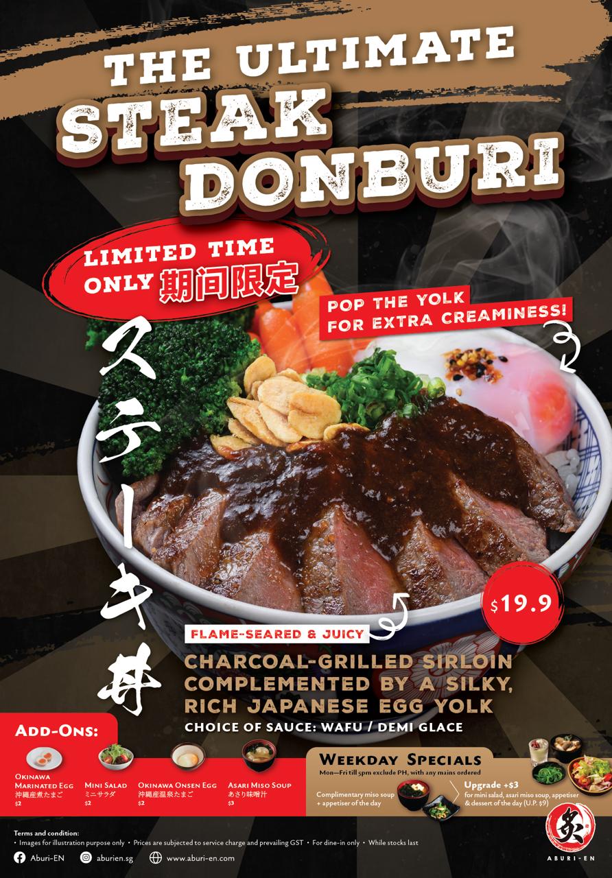 Aburi-EN Ultimate Steak Donburi - flame-seared charcoal-grilled sirloin with Japanese egg yolk, $19.90